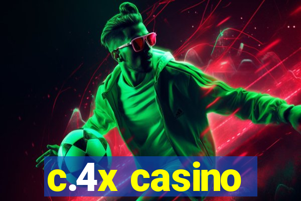 c.4x casino